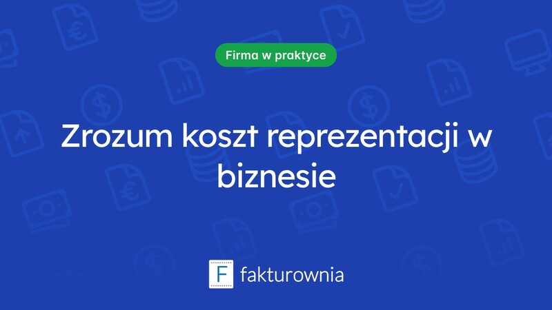 Koszt reprezentacji w biznesie – co warto wiedzieć?