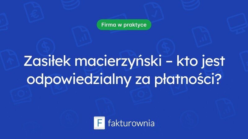 Kto płaci zasiłek macierzyński? Co warto wiedzieć?