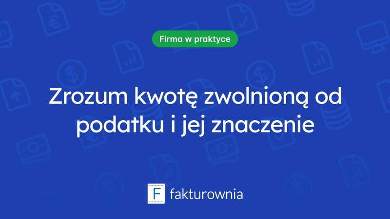Czym jest kwota zwolniona od podatku i jakie ma znaczenie dla podatników?