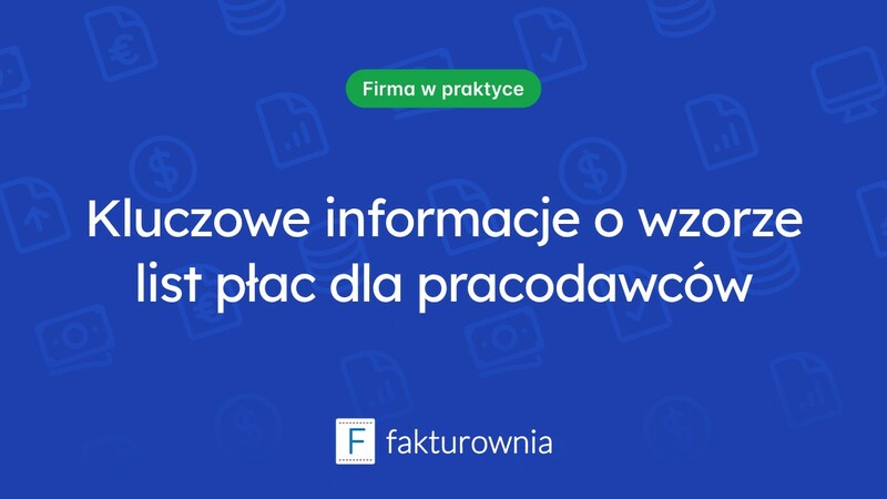 Listy płac wzór – kluczowe informacje dla pracodawców