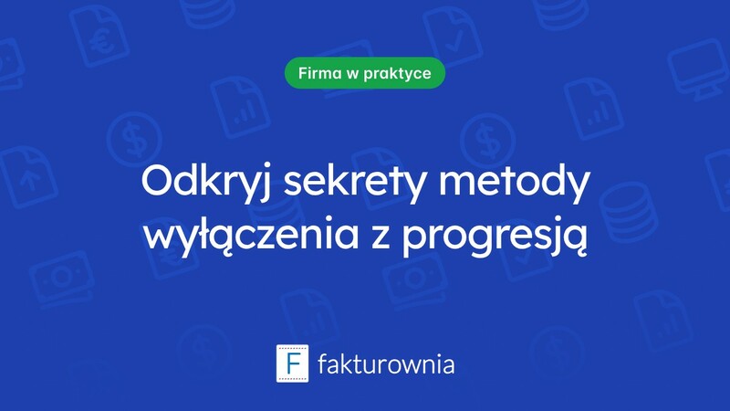 Metoda wyłączenia z progresją – co warto wiedzieć?