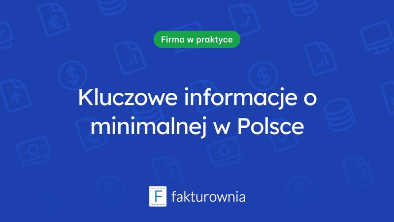Co powinieneś wiedzieć o minimalnej w Polsce?
