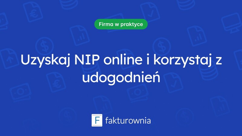 Jak uzyskać NIP online i jakie korzyści to niesie?