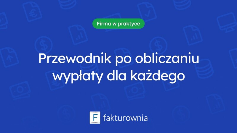 Jak obliczyć wypłatę? Kluczowe informacje dla pracodawców i pracowników