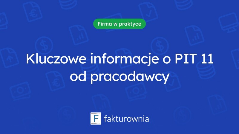 Co warto wiedzieć o PIT 11 od pracodawcy?