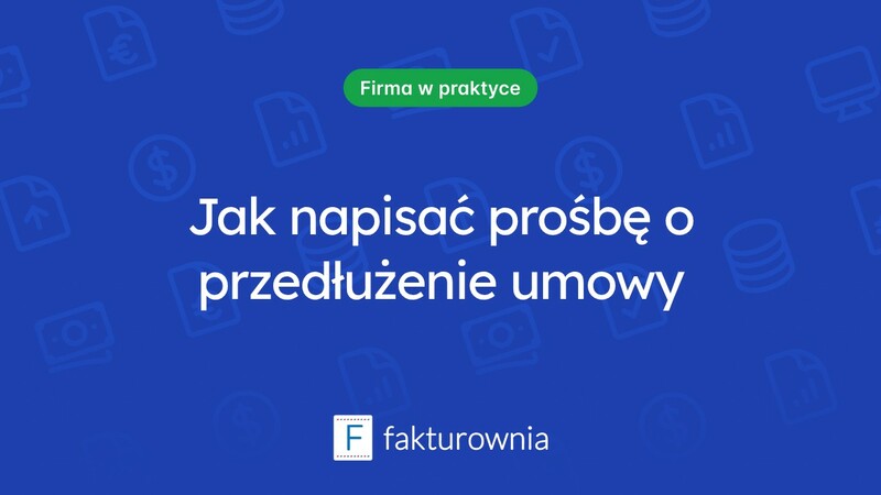 Wzór prośby o przedłużenie umowy o pracę – co powinien zawierać?