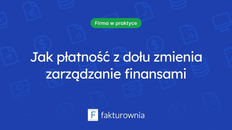 Czym jest płatność z dołu i jak wpływa na zarządzanie finansami?