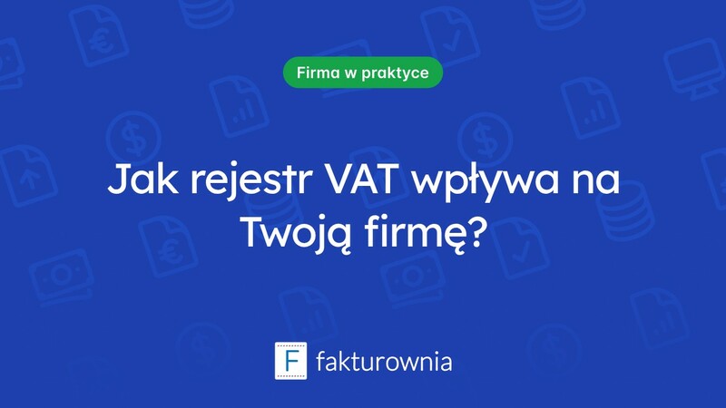 Czym jest rejestr czynnych podatników VAT i jak wpływa na przedsiębiorców?