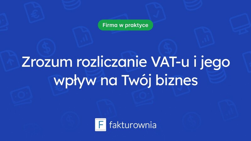 Czym jest rozliczanie VAT-u i jak wpływa na przedsiębiorców?