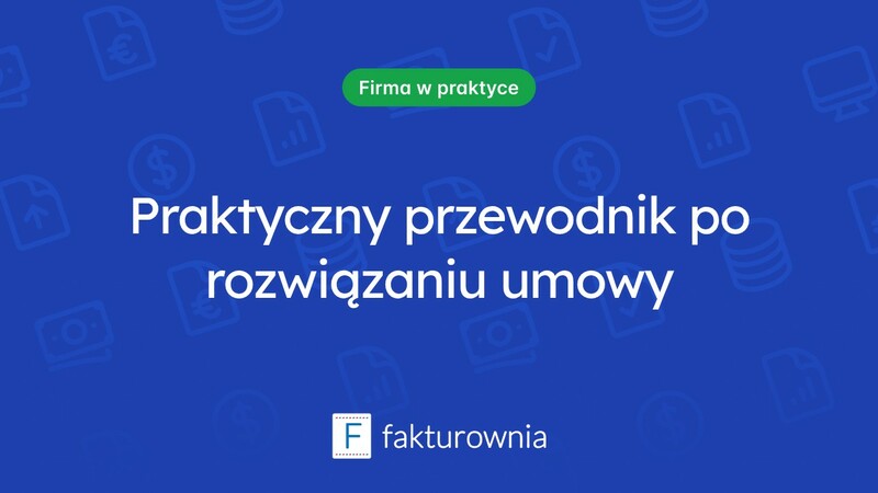 Jak przygotować wzór rozwiązania umowy i uniknąć błędów?