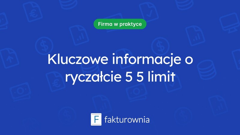 Ryczałt 5 5 limit – co warto wiedzieć o tej formie opodatkowania?