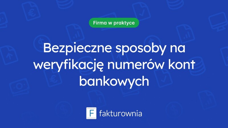 Jak efektywnie sprawdzać numery kont bankowych?