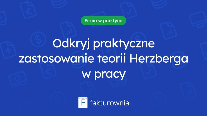 Zrozumienie teorii Herzberga i jej zastosowanie w zarządzaniu