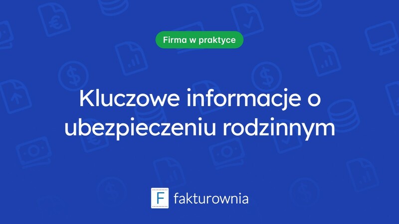 Co warto wiedzieć o ubezpieczeniu członka rodziny?