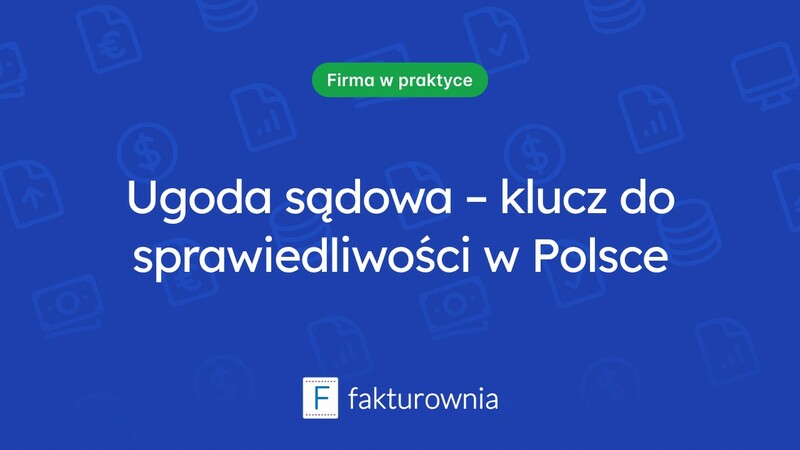 Czym jest ugoda sądowa i jakie ma znaczenie w polskim systemie prawnym?