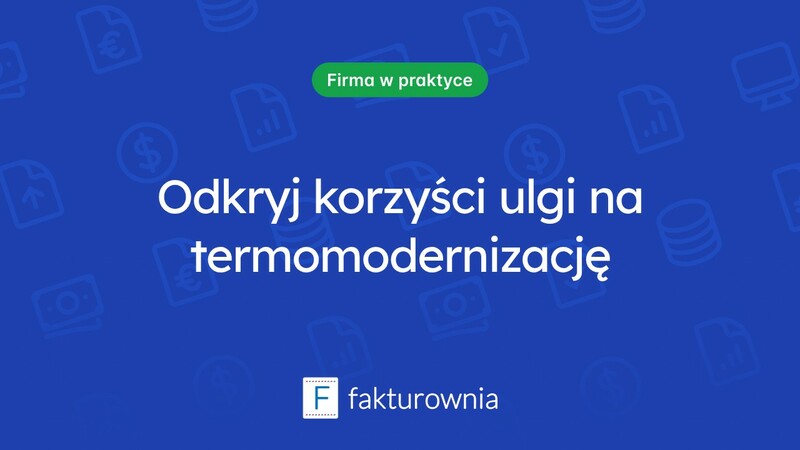 Ulga na termomodernizację – korzyści i możliwości dla właścicieli domów