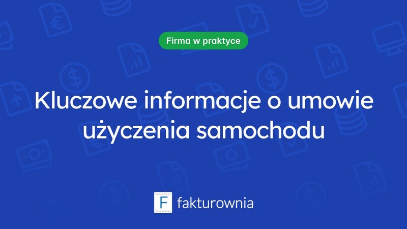 Wzór umowy użyczenia samochodu – co warto wiedzieć?