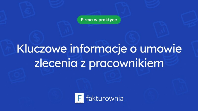 Umowa zlecenia z własnym pracownikiem — co warto wiedzieć?