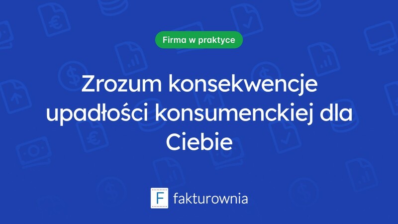 Upadłość konsumencka: jakie są jej konsekwencje?