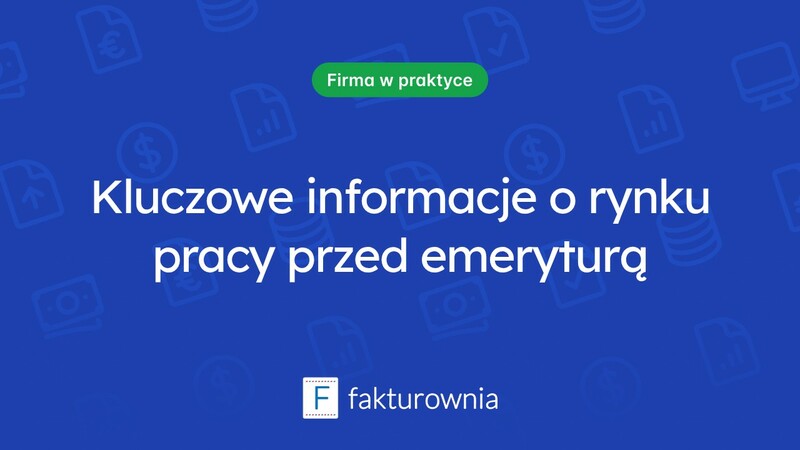 Wiek przedemerytalny: co warto wiedzieć o zmianach na rynku pracy