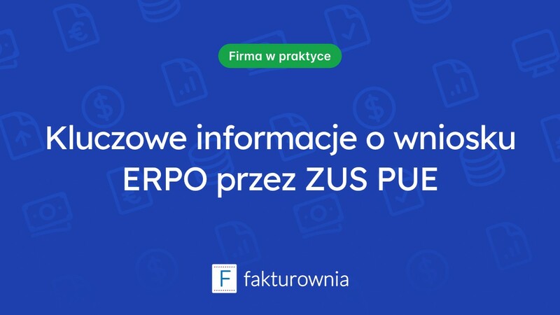 Wniosek ERPO przez ZUS PUE – co musisz wiedzieć?