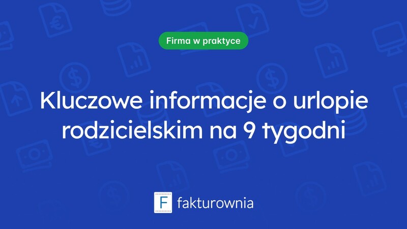 Wniosek o urlop rodzicielski 9 tygodni – co warto wiedzieć?