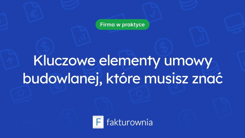 Wzór umowy na wykonanie usługi budowlanej – kluczowe elementy do uwzględnienia