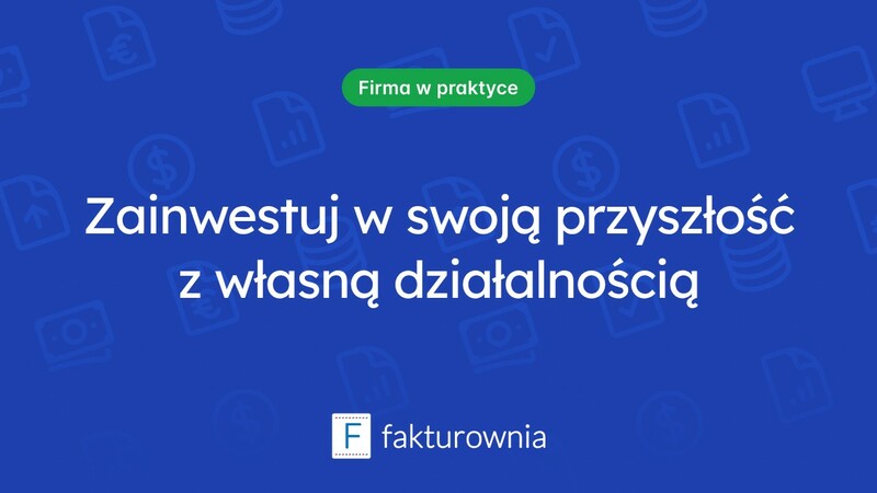 Co warto wiedzieć o założeniu działalności gospodarczej?