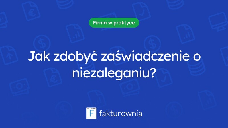 Czym jest zaświadczenie o niezaleganiu i jak je zdobyć?