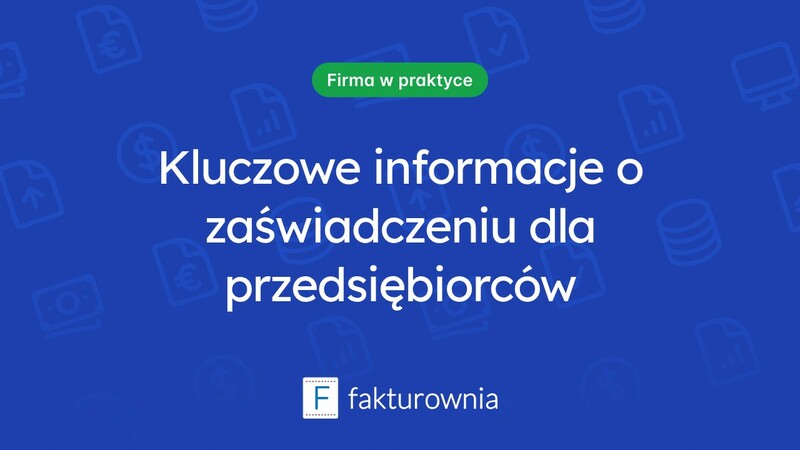 Co musisz wiedzieć o zaświadczeniu o wpisie do ewidencji działalności gospodarczej?