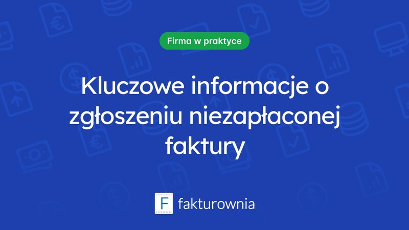Co warto wiedzieć o zgłoszeniu niezapłaconej faktury do urzędu skarbowego?