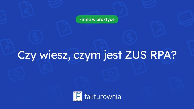 Zrozumienie ZUS i RPA: co to jest i jak wpływa na przedsiębiorców?