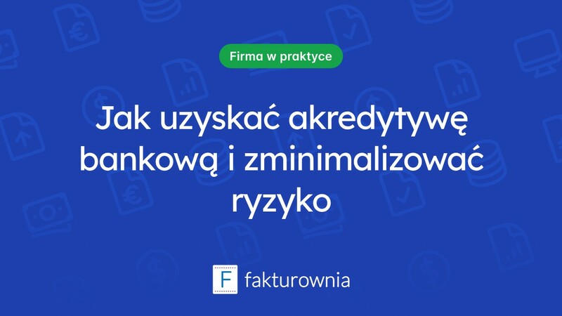 Czym jest akredytywa bankowa i jakie ma zastosowanie w transakcjach międzynarodowych?
