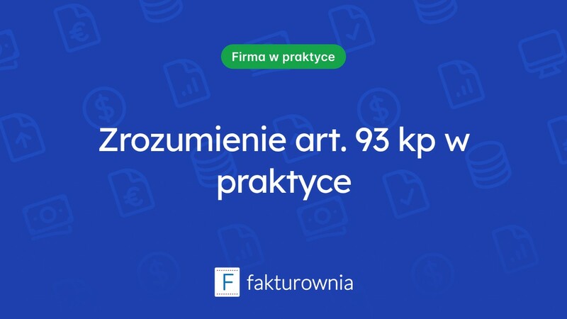 Czym jest art. 93 kp i jakie ma znaczenie w praktyce?
