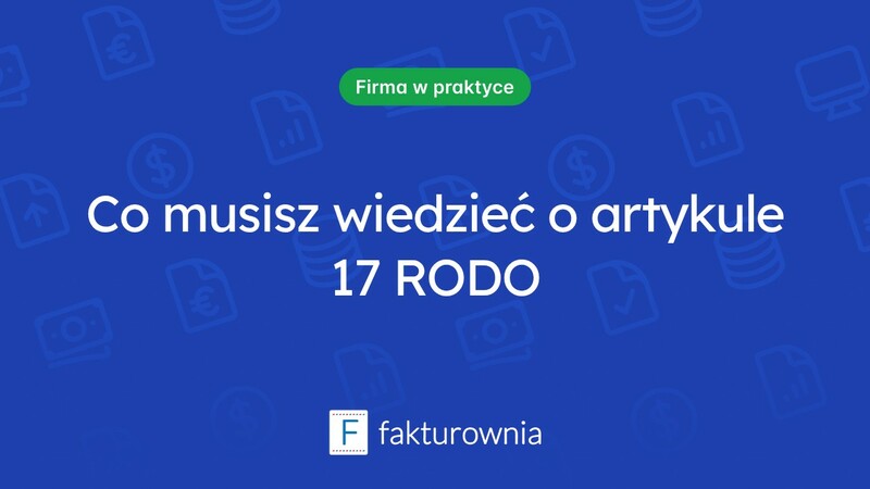 Czym jest artykuł 17 RODO i jakie ma znaczenie dla firm?