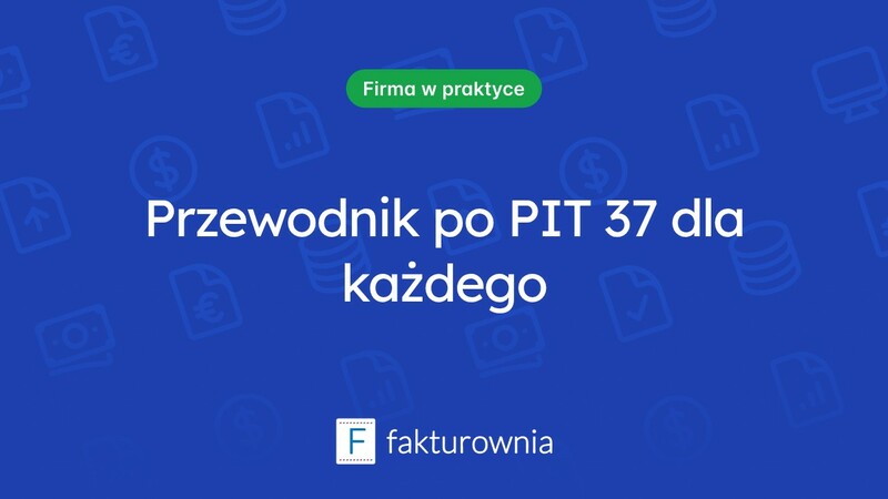 Co warto wiedzieć o broszurze informacyjnej PIT 37?