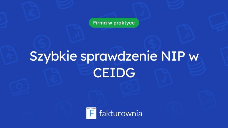 Jak sprawdzić NIP w CEIDG? Praktyczne informacje