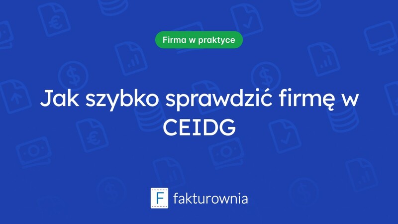 Jak skutecznie sprawdzić firmę w CEIDG?