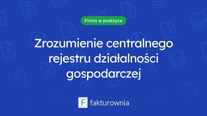Czym jest centralny rejestr działalności gospodarczej i jak wpływa na przedsiębiorców?