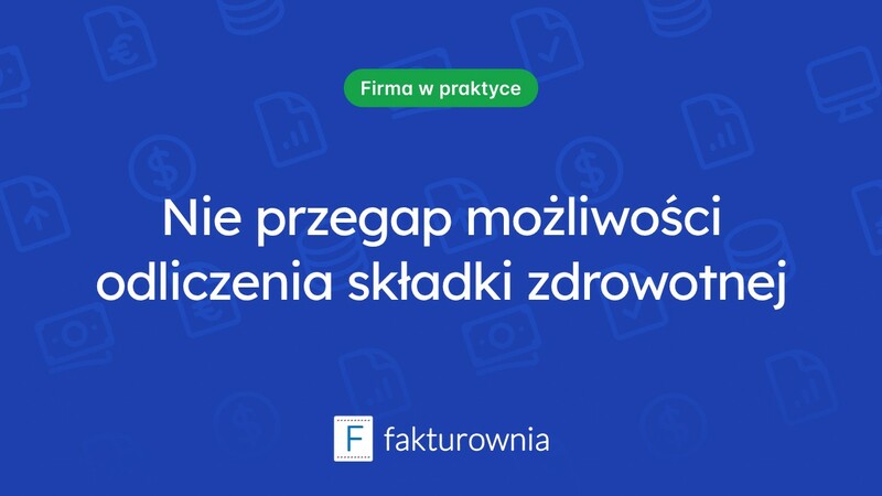 Czy składkę zdrowotną można odliczyć od podatku? Sprawdź najważniejsze informacje