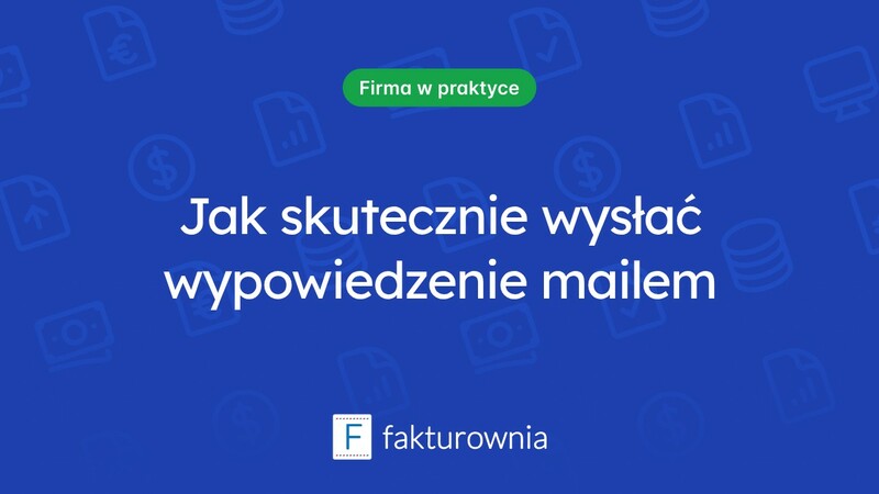 Wypowiedzenie umowy: czy można je wysłać mailem?