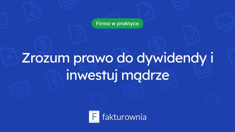 Czym jest prawo do dywidendy i jak wpływa na inwestycje?