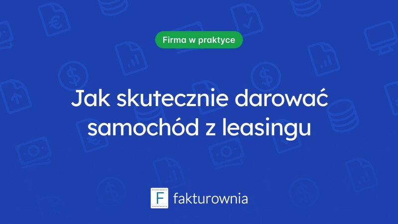 Darowizna samochodu wykupionego z leasingu – co warto wiedzieć?