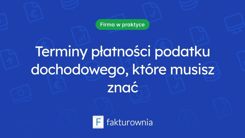 Do kiedy zapłacić podatek dochodowy? Kluczowe terminy dla podatników