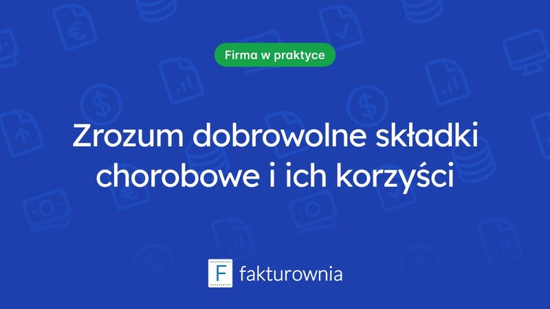 Czym są dobrowolne składki chorobowe i jak wpływają na nasze ubezpieczenie?