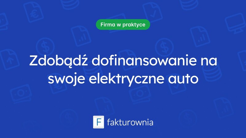 Dofinansowanie do aut elektrycznych – co warto wiedzieć?