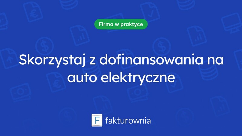 Co warto wiedzieć o dofinansowaniu do auta elektrycznego?