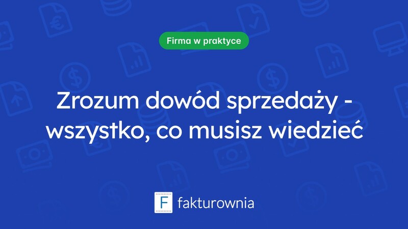 Czym jest dowód sprzedaży i dlaczego jest ważny w biznesie?