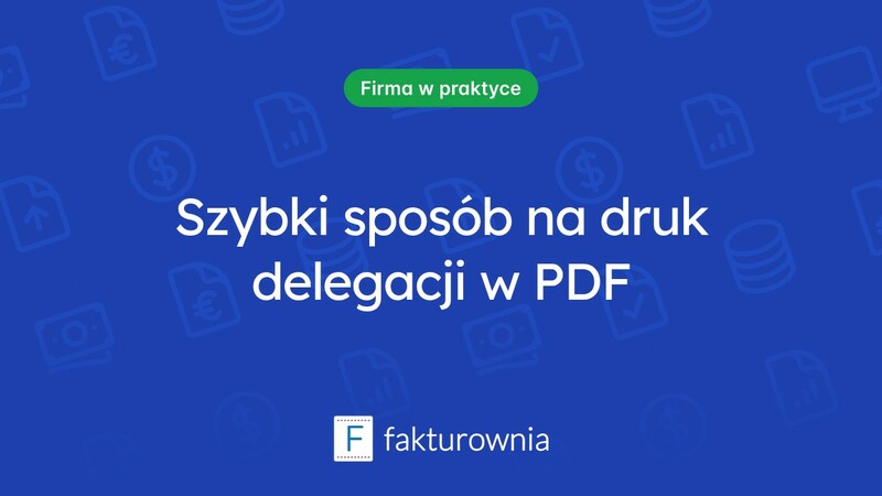 Gdzie znaleźć druk delegacji w formacie PDF?