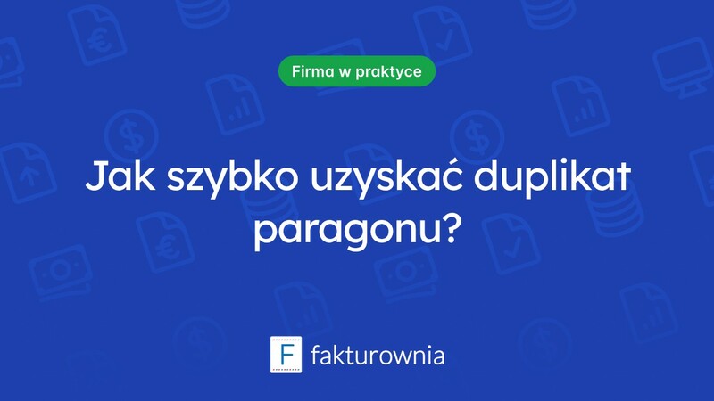 Dlaczego warto wiedzieć, jak uzyskać duplikat paragonu?